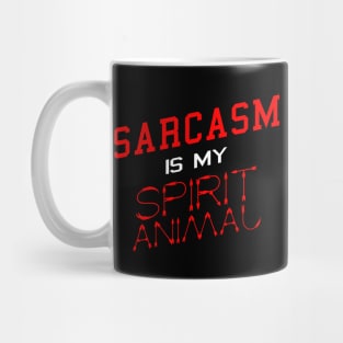 Sarcasm is my Spirit Animal Funny Sarcasm Slogan Typography Mug